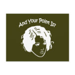 And Your Point Is? Postcard