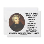 Andrew Jackson Damn Poor Mind 2 Ways Spell A Word Invitation