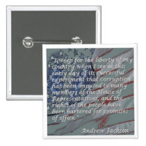 Andrew Jackson Quote - I weep for the liberty... buttons