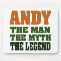 Andy  - the Man, the Myth, the Legend! mousepads