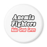Anemia Fighters Make Great Lovers Refrigerator Magnet