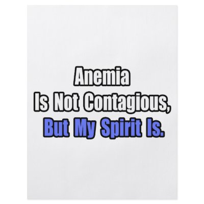 Anemia Is Not Contagious.. Flyer Design by Anemia_Shirts