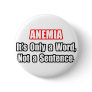 Anemia...Not a Sentence Button