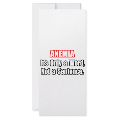 Anemia...Not a Sentence Rack Card Design by Anemia_Shirts