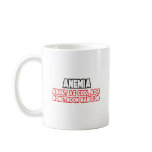Anemia...Not Cool Mug