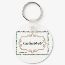 Anesthesiologist - Classy keychains