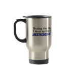 ANESTHESIOLOGIST During The Day Coffee Mug