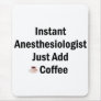 Anesthesiologist Mouse Pad