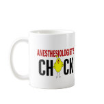 Anesthesiologist’s Chick Coffee Mugs