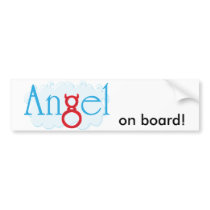 Angel on board! bumper sticker