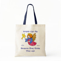 Angels can fly because they think they can bags