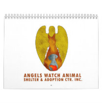 Angels Watch Animal Shelter Calendars