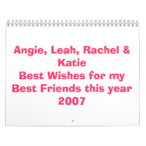 Angie, Leah, Rachel & KatieBest Wishes for my B... Wall Calendars
