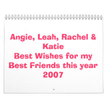 Angie, Leah, Rachel & KatieBest Wishes for my B... Wall Calendars