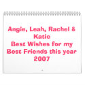 Angie, Leah, Rachel & KatieBest Wishes for my B... calendars by meekinsthelamb Angie, Leah, Rachel & KatieBest Wishes for my B... calendars