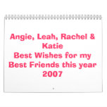 Angie, Leah, Rachel & KatieBest Wishes for my B... calendars