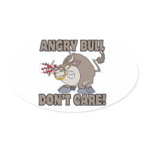 angry bull dont care funny cartoon parody oval stickers