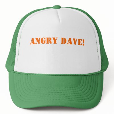 Angry Dave! Hats by guyandkendra