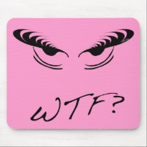 Angry Eyes - WTF? mousepads