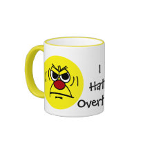Angry Face: I hate working mandatory overtime Coffee Mug