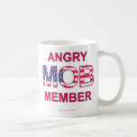 Angry Mob Member Coffee Mug