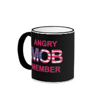 Angry Mob Member mugs by rightleaning Angry Mob Member mugs