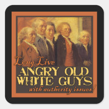 Angry Old White Guys...Like the Founding Fathers Sticker