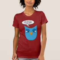 Angry Owl - "Why would I wanna deliver your Mail" t-shirts