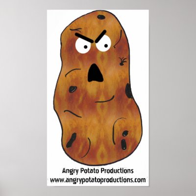 Angry Potato Poster #1 by angrypotato