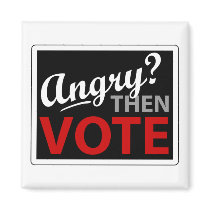 Angry? Then Vote magnets