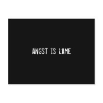angst is lame postcards by funnycustomtshirts angst is lame postcards