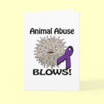 Animal Abuse Blows Awareness Design cards
