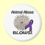 Animal Abuse Blows Awareness Design magnets