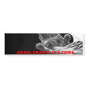 ANIMAL CRUELTY IS A CRIME bumper stickers by saveanimals1 ANIMAL CRUELTY IS A CRIME bumper stickers