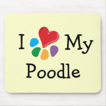 Animal Lover_I Heart My Poodle mousepads by Artful_Animalz Animal Lover_I Heart My Poodle mousepads