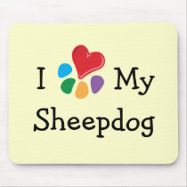 Animal Lover_I Heart My Sheepdog mousepads