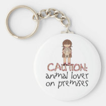 Animal Lover On Premises keychains