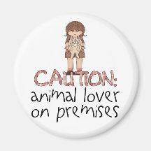 Animal Lover On Premises Magnets