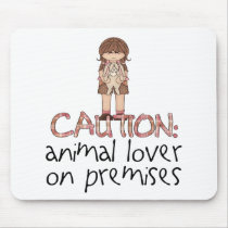 Animal Lover On Premises mousepads