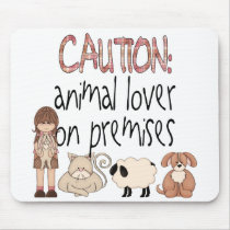 Animal Lover On Premises mousepads