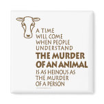 Animal Rights Quote Refrigerator Magnet