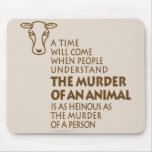 Animal Rights Quote Mousepads