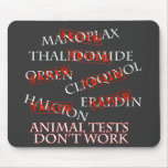 Animal Tests Don't Work Mouse Pad