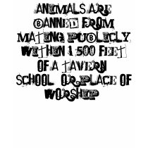 Animals are banned from mating publicly within ... t-shirts by CavityComplex Animals are banned from mating publicly within ... t-shirts