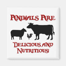 Animals are Delicious and Nutritious Magnet