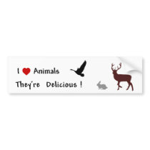 Animals Are Delicious bumper stickers by bktennyson Animals Are Delicious bumper stickers