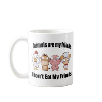 Animals are my friends mugs