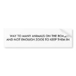 ANIMALS ON ROAD/ZOO HUMOR BUMPER STICKER