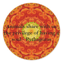 Animals share with us the privilege of having..... stickers