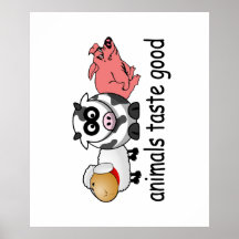 Animals Taste Good - Funny Meat Eaters Design Poster